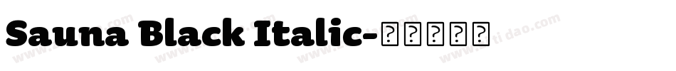 Sauna Black Italic字体转换